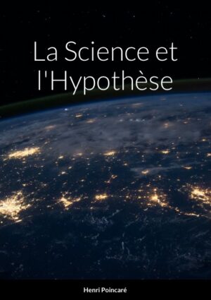 La Science et l'Hypothèse